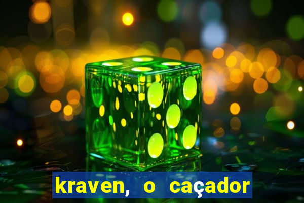 kraven, o caçador filme completo dublado